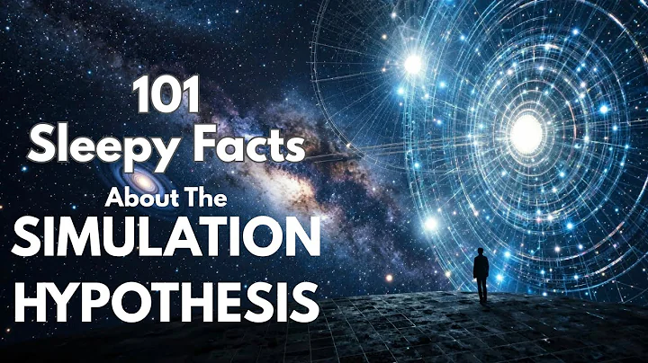 101 Sleepy Facts About the Simulation Hypothesis - Fall Asleep to Astronomy