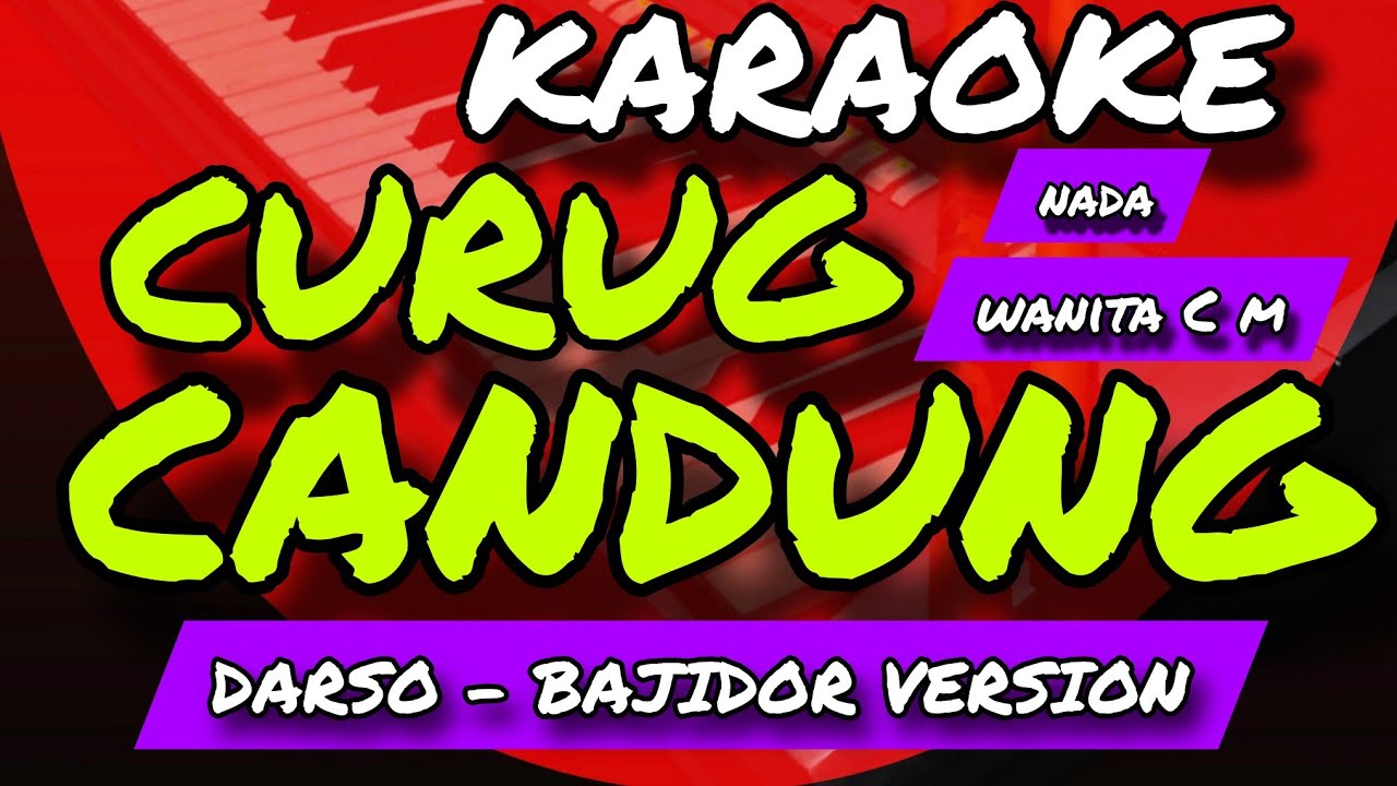 CURUG CANDUNG - KARAOKE BAJIDOR VERSION - NADA WANITA Cm - DARSO