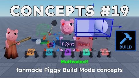 Piggy BUILD MODE Concept Showcase #19 [MULTISELECT]
