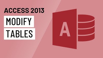 Access 2013: Modifying Tables