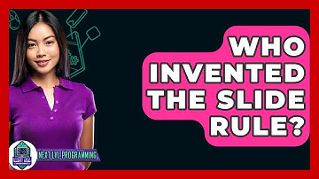 Who Invented The Slide Rule? - Next LVL Programming