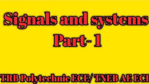 TNEB AE exam preparation/TRB Polytechnic ECE/TNEB AE/signals and systems/  EEE,/TRB ECE preparation