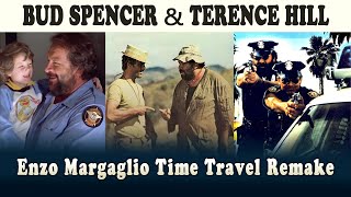 Bud Spencer &amp; Terence Hill (Enzo Margaglio Time Travel Remake)