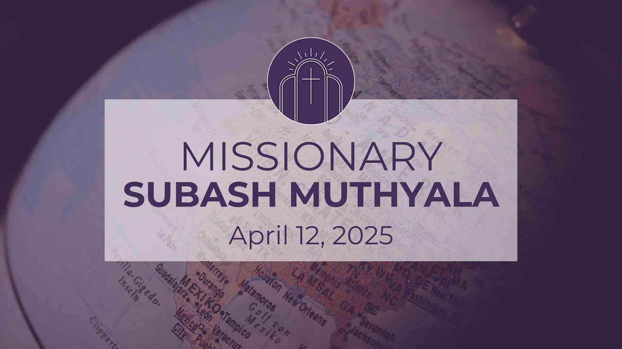 Missionary Subash Muthyala - April 12th Service