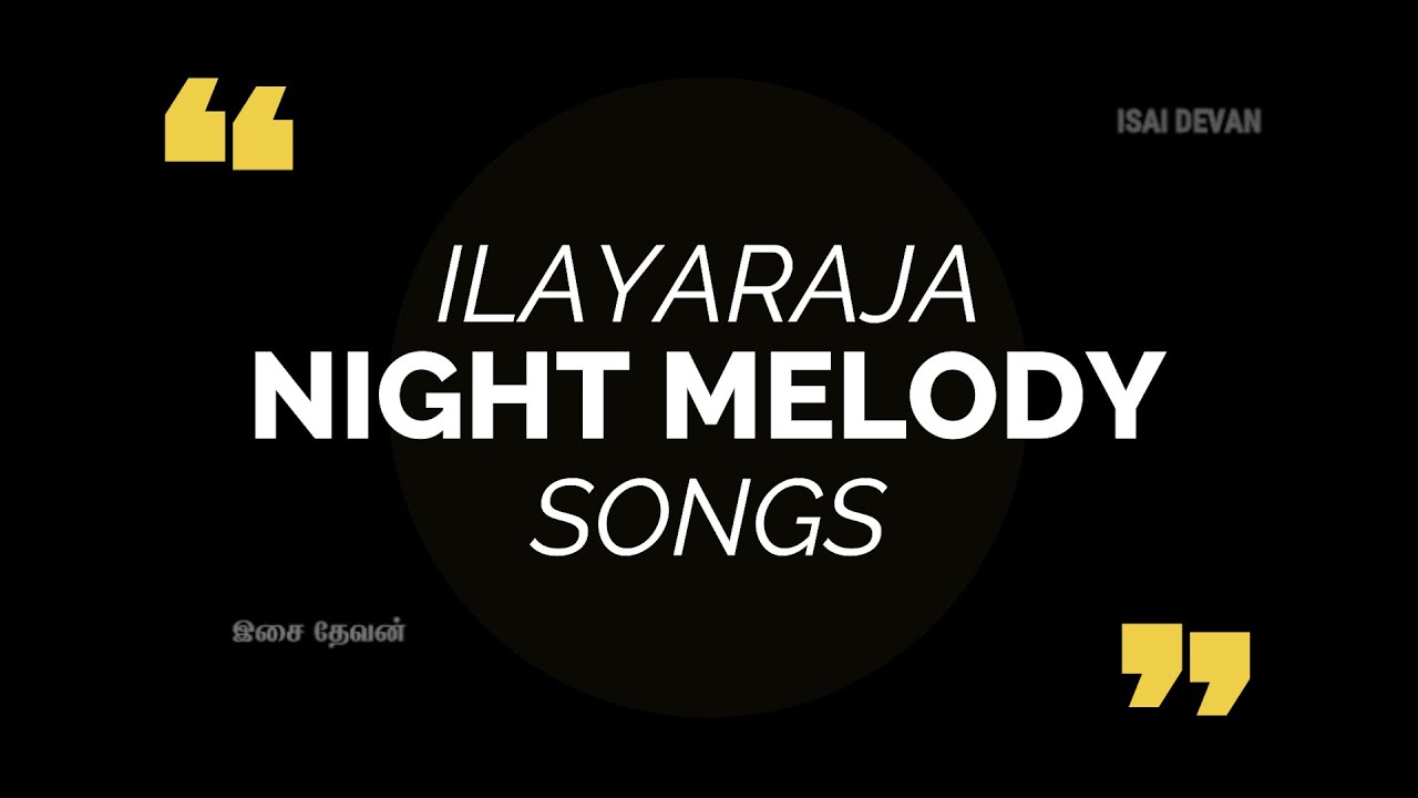 night time ilayaraja melody songs mp3