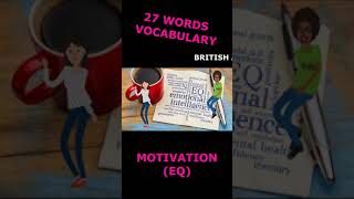 #14 Motivation {EQ vocab}. English accents #short