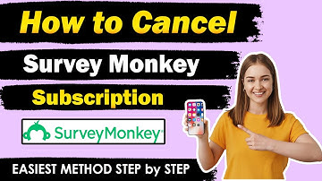 How To Cancel SurveyMonkey Subscription | Cancel Survey Monkey