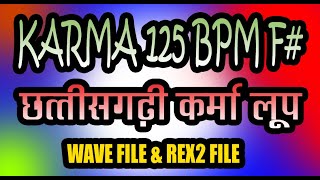 KARMA loops CG NEW 2021 SAV CG BEATS |  KARMA 125 BPM F#