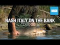 NASH ITALY ON THE BANK - seconda puntata - 24H ALL'OASI - carpfishing