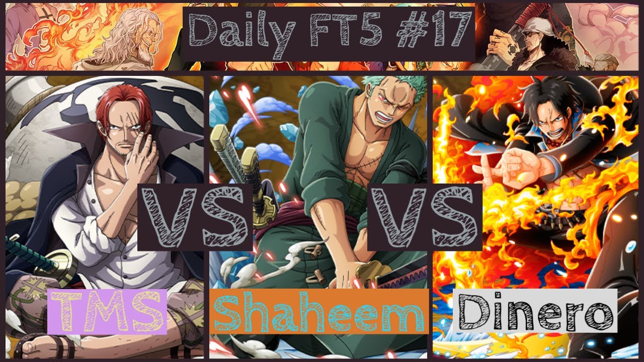 Thatmysenpai VS Shaheem VS Dinero FT5 #17 - One Piece Burning Blood