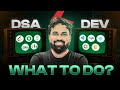DSA vs Development 🚀 Roadmap 1st–4th Year Students | Best Path for Placements