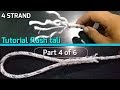 Tutorial Mudah splice tali 4 strand (membuat mata) Easy to follow part 4 of 6