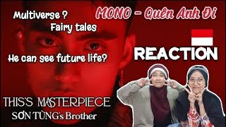 (ENG SUB) First Time React SƠN TÙNG’s Brother | MONO ‘Quên Anh Đi’ Official M/V [REACTION | VPOP]