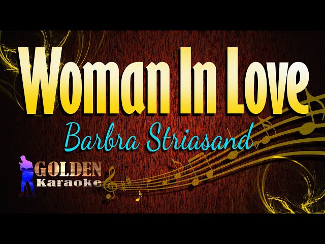 Woman In Love - Barbra Streisand ( KARAOKE VERSION ) class=