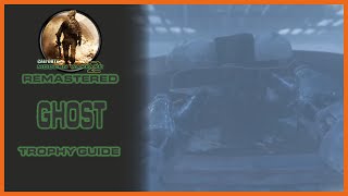 Call of Duty - Modern Warfare 2 Remastered ( Ghost Trophy Guide )