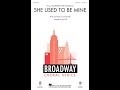 She Used to Be Mine (SSA Choir) - Arranged by Mac Huff
