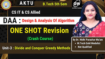 DAA I ONE SHOT Revision I UNIT-3 I Divide & Conquer I Nidhi Parashar Ma