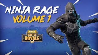 Ninja Rage!! Volume 1 - Fortnite Battle Royale Highlights
