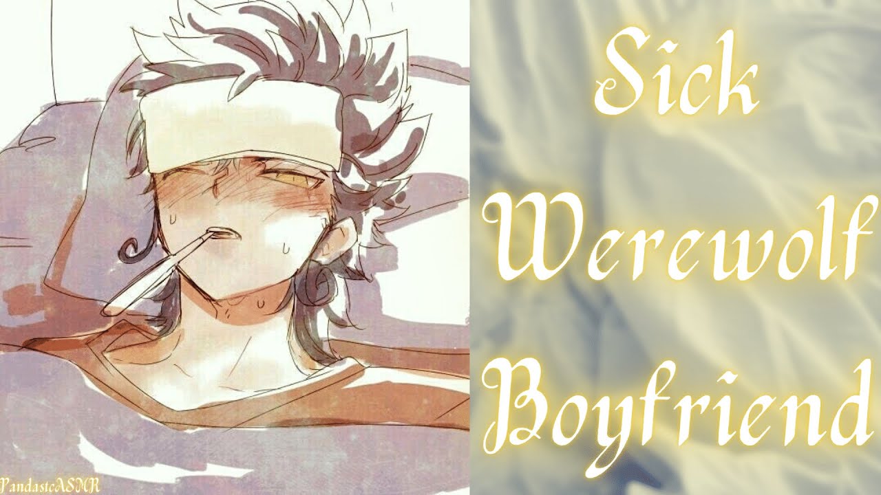 [ASMR] Comforting Your Sick Werewolf Boyfriend [M4A] [Comfort] [Slight Werewolf Feeding]