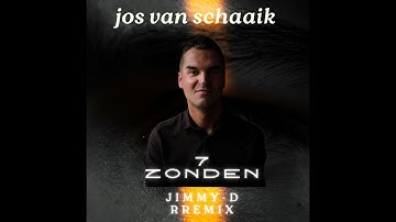 Jos van Schaaik - 7 Zonden (Jimmy-D Remix)