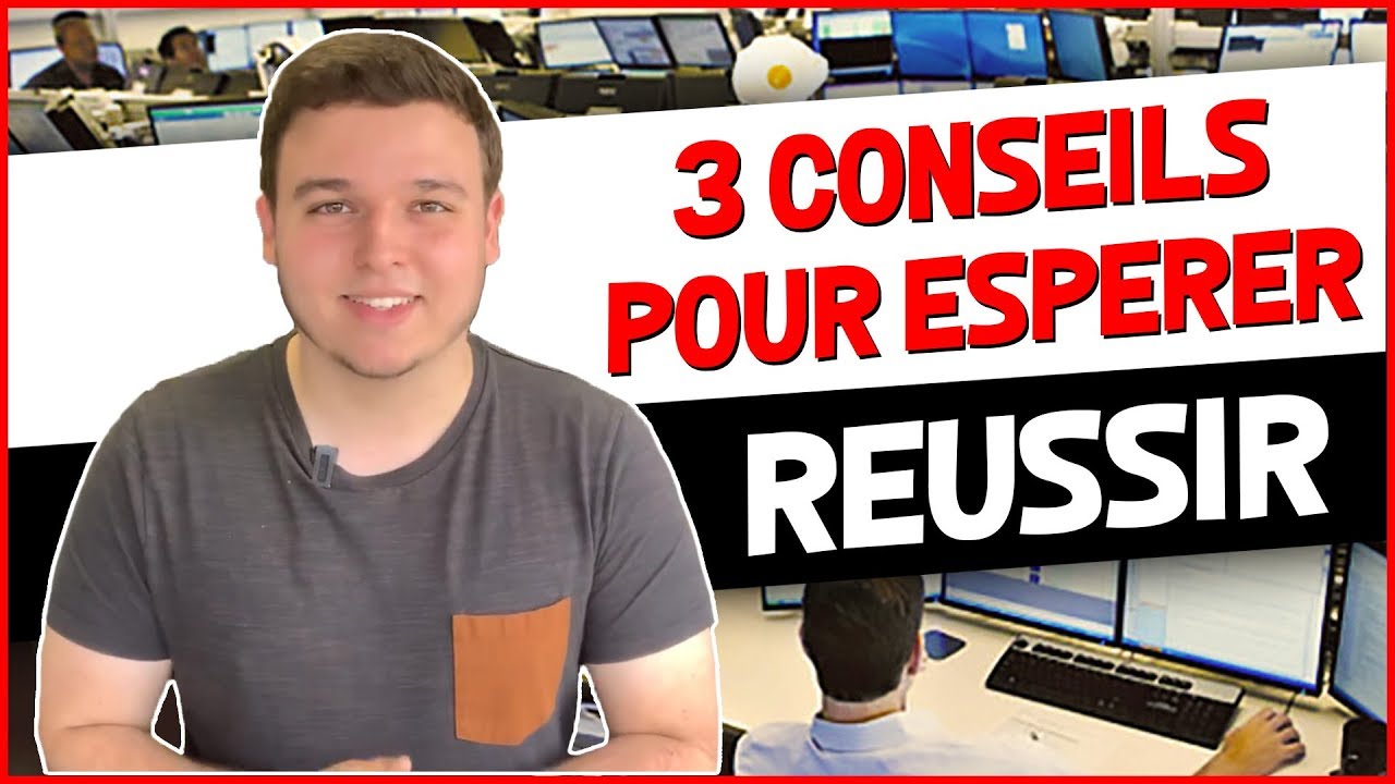 3 CONSEILS POUR ESPÉRER RÉUSSIR EN TRADING YouTube