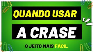 USO DA CRASE | QUANDO USAR A CRASE | O Jeito Mais Fácil