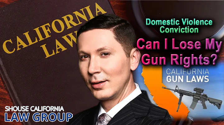 Domestic Violence convictions: Losing gun rights in California