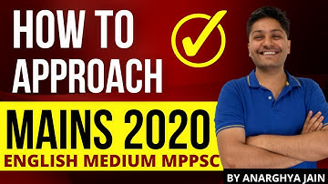 How to Approach MPPSC MAINS - 2020-IMPORTANT VIDEO