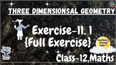 🎯 EX-11.1 ||Q1 to 5|| 3d Geometry ||Class-12 || NCERT Solution