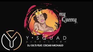 DJ GIL'S & OSCAR MICHAUD - My queeny (New Kompa / Gouyad 2020)
