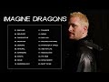 ImagineDragons - Greatest Hits Songs of All Time - Music Mix Playlist - Best Songs Collection 2022