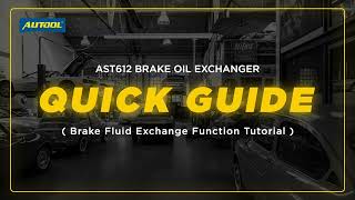 Mastering Brake Fluid Exchange of AUTOOL AST612 Model: A Step-by-Step Tutorial 🚗🔧