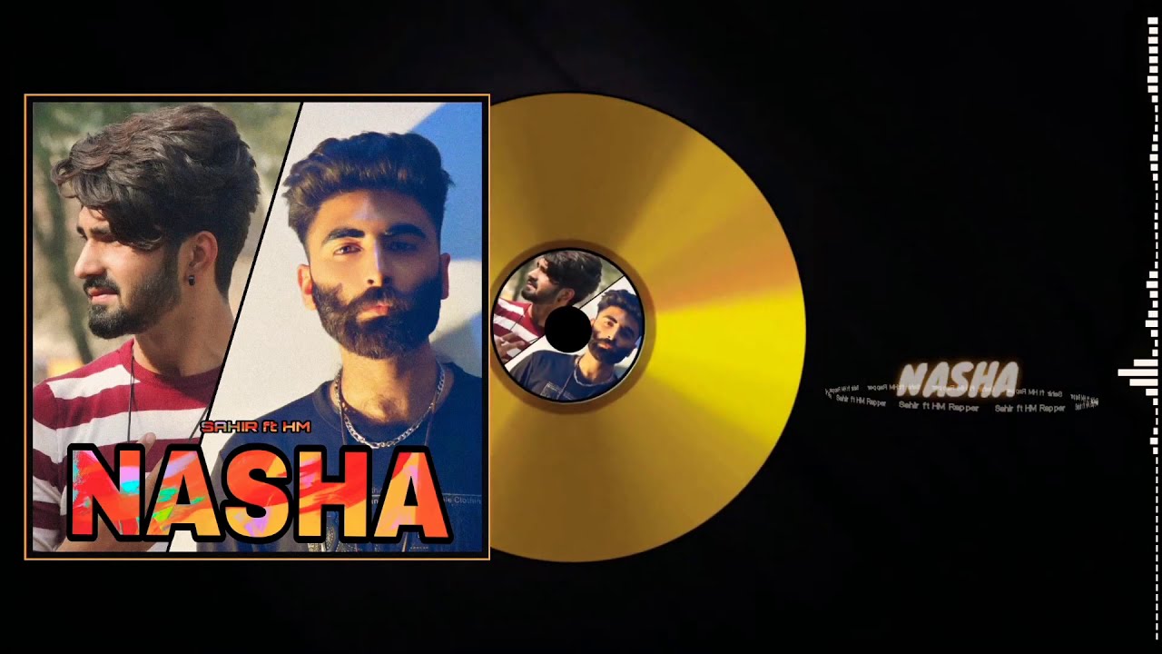 NASHA official song | Sahir ft HM Rapper | 2021 new song | Romantic song