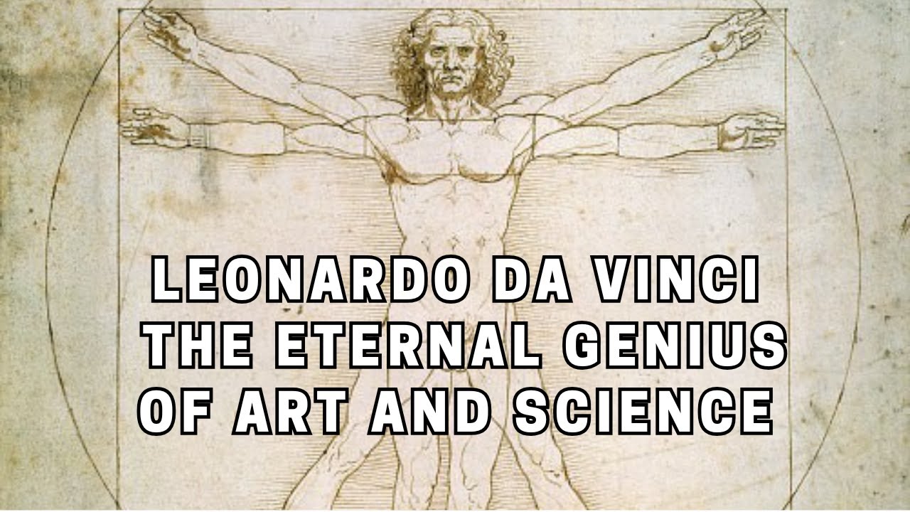 Leonardo da Vinci The Eternal Genius of Art and Science - YouTube