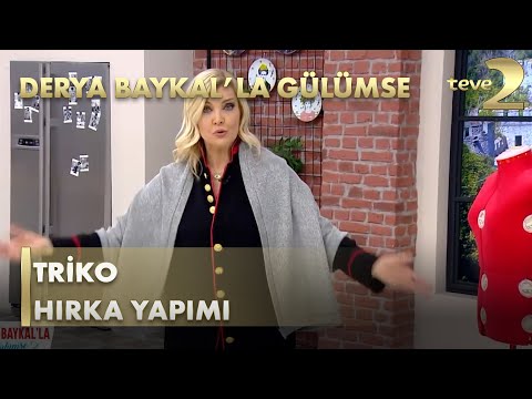 Derya Baykal'la Gülümse: Triko Hırka Yapımı