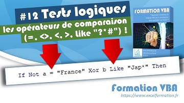 Les opérateurs de comparaison en VBA [#12 FORMATION EXCEL VBA COMPLETE]