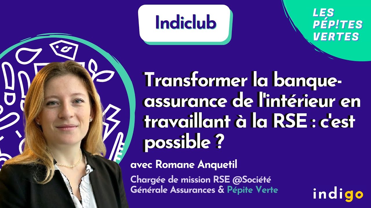 Assurance Rse Transformer la banque-assurance de l’intérieur en travaillant à la RSE ...