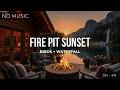 Sunset Lake Cabin (NO MUSIC) | Fire Pit Crackle + Birds + Distant Waterfall (3 Hours, 4K)