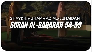Quran surah Al-Baqarah (54-59) with translation - sheikh Muhammad Al-Luhaidan
