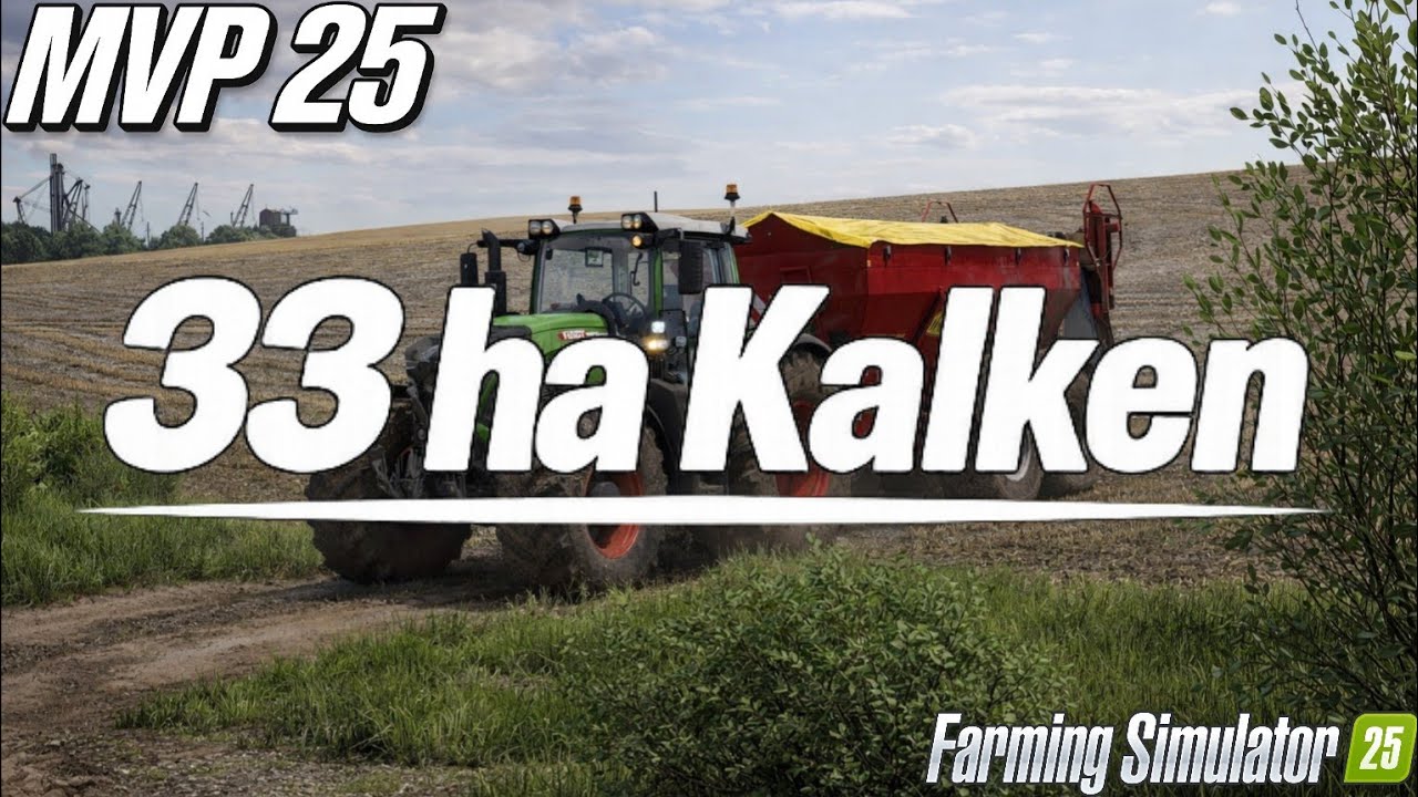 #23 Ein FELD. Eine ARBEIT. KALKEN! | TIMELAPSE | MVP25 | Farming Simulator 25