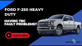 Know  The Reasons For TBC Fault F250