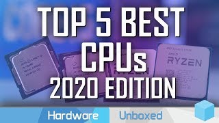 Top 5 Best CPUs 2020 Update, AMD Ryzen vs. Intel Core