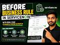 Before Business Rule in ServiceNow Explained with Real-Time Example 🚀