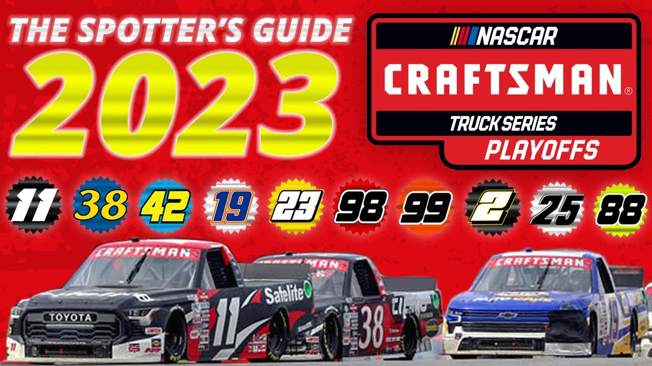 The Spotters Guide Predicting the 2023 NASCAR Craftsman Truck Series Playoffs