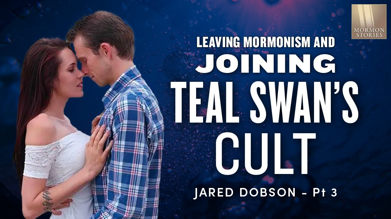 Joining Teal Swan’s Cult after Leaving Mormonism - Jared Dobson Pt. 3