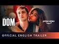 Dom  official trailer english  amazon prime