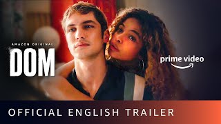 Dom - Official Trailer English Amazon Prime Video