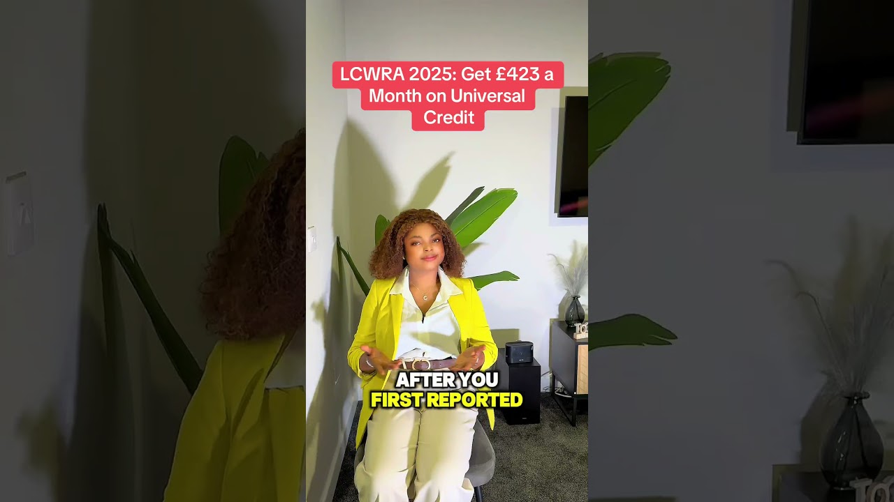 LCWRA 2025: Get £423 a Month on Universal Credit