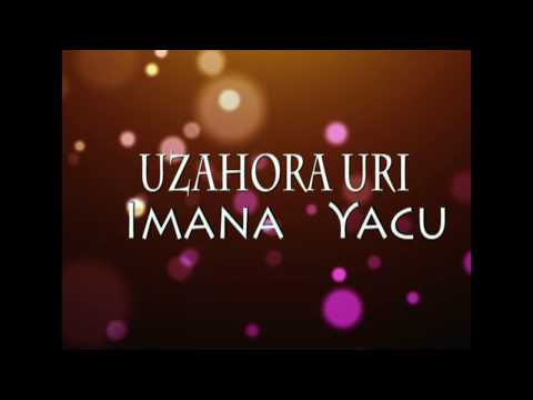 UZAHORA URI IMANA YACU by Voice of Gospel (lyric video)