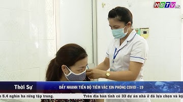 Đẩy nhanh tiến độ tiêm vác xin phòng covid  19